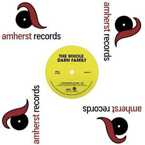 The Whole Darn Family - Seven Minutes of Funk/Ain't Nothing but Something to Do